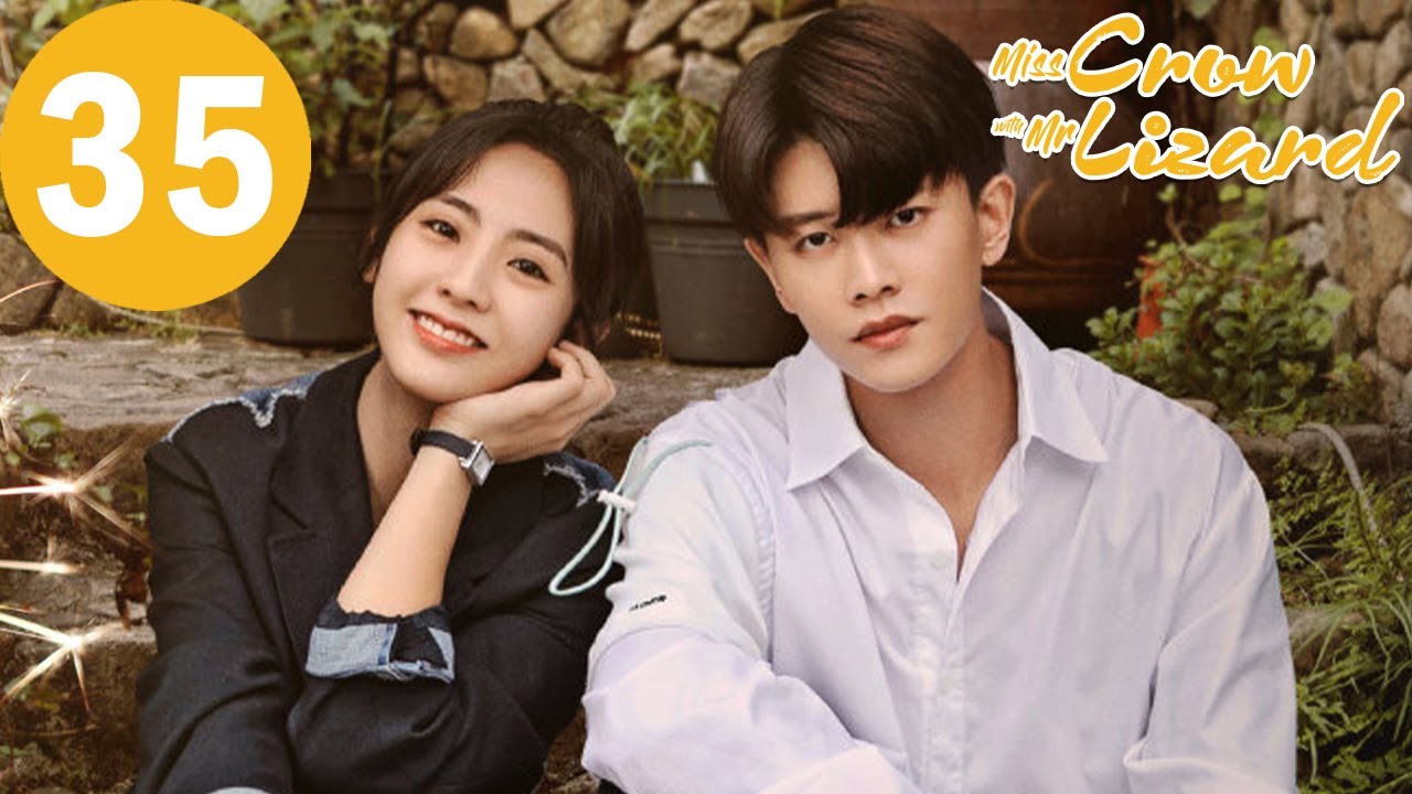 ENG SUB | Miss Crow with Mr. Lizard | EP35 | 乌鸦小姐与蜥蜴先生 | Allen Ren, Xing Fei