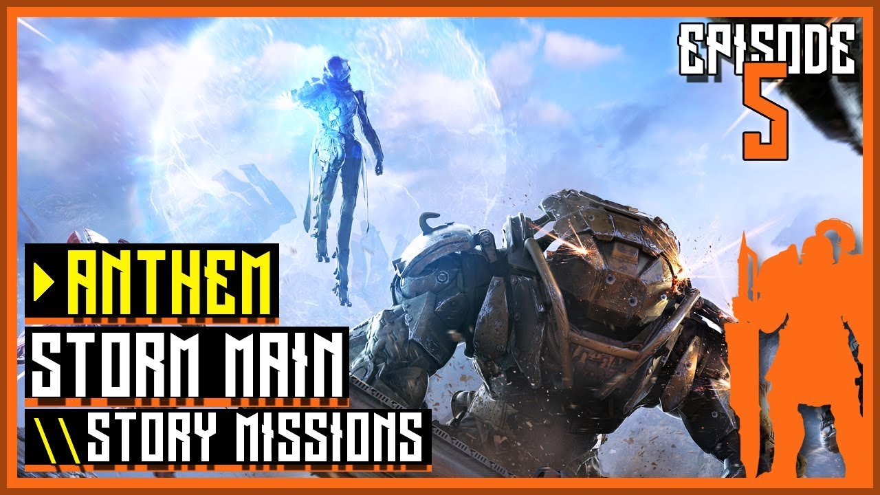Anthem - Story missions \\ Level 30 | iLevel 410+ | ep 05