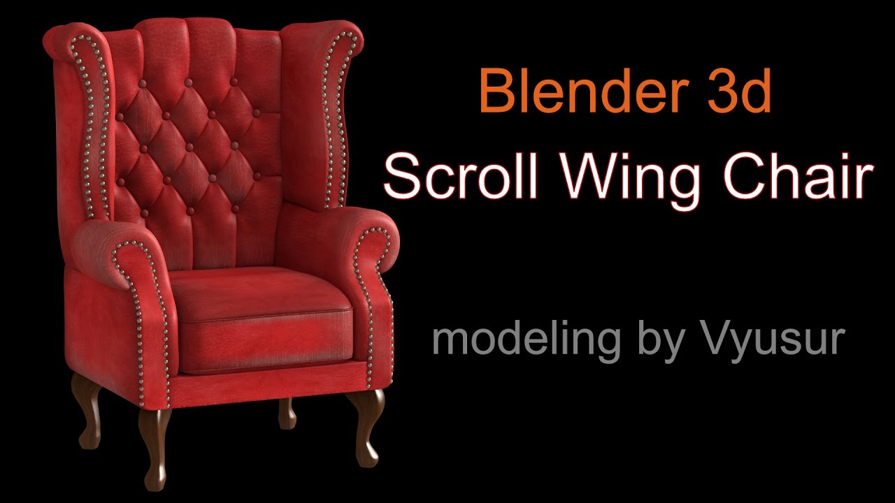 Scroll Wing Chair modeling with Blender 3d 2.78a
