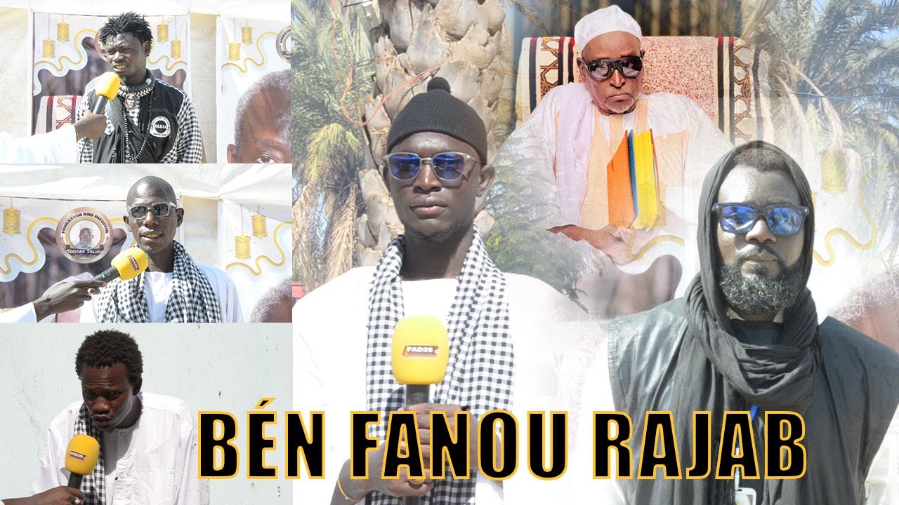 BÉN FANOU RAJAB  interview des  Dieuwrignes FADSS