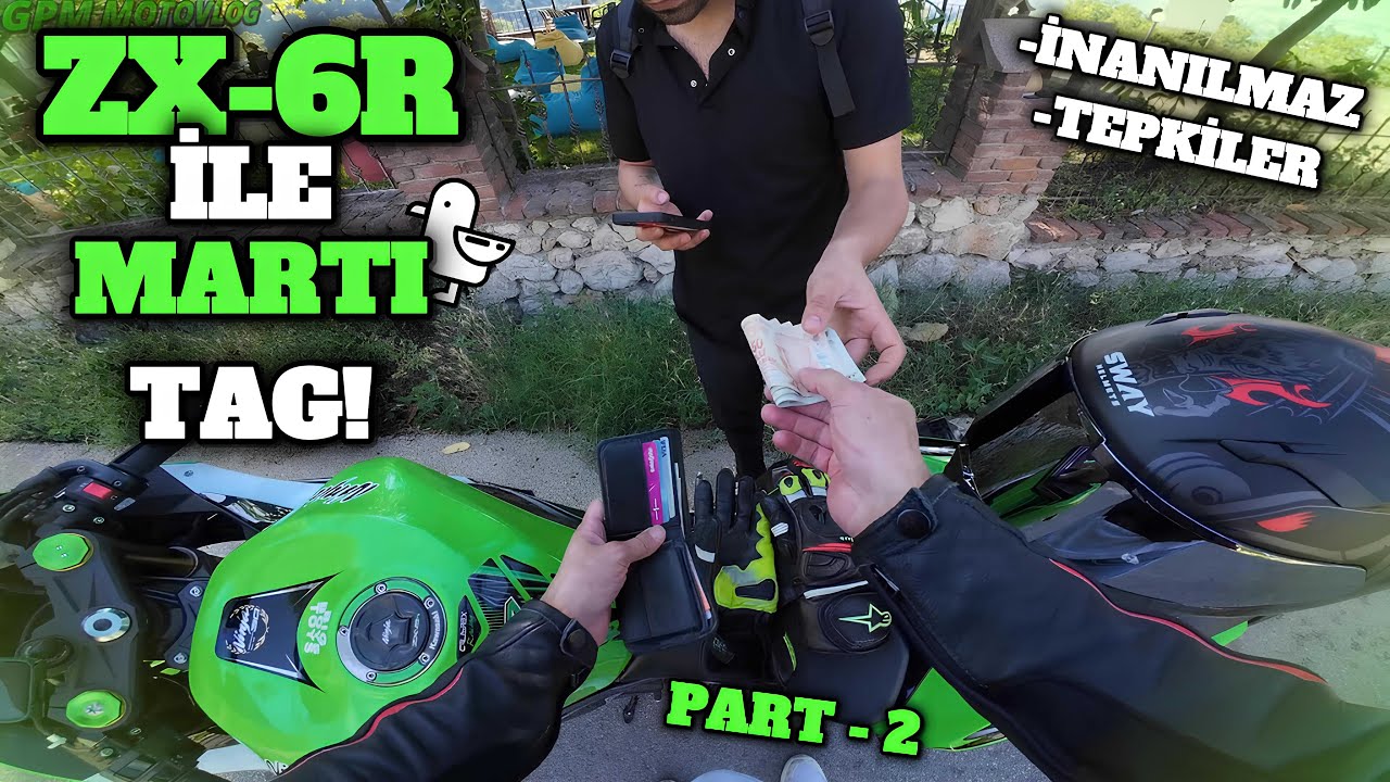 ZX6R İLE MARTI TAG 1 GÜNLÜK KAZANÇ NE KADAR ? MOTORA TEPKİLER ! MARTI TAG YAPILIR MI? #motovlog #51