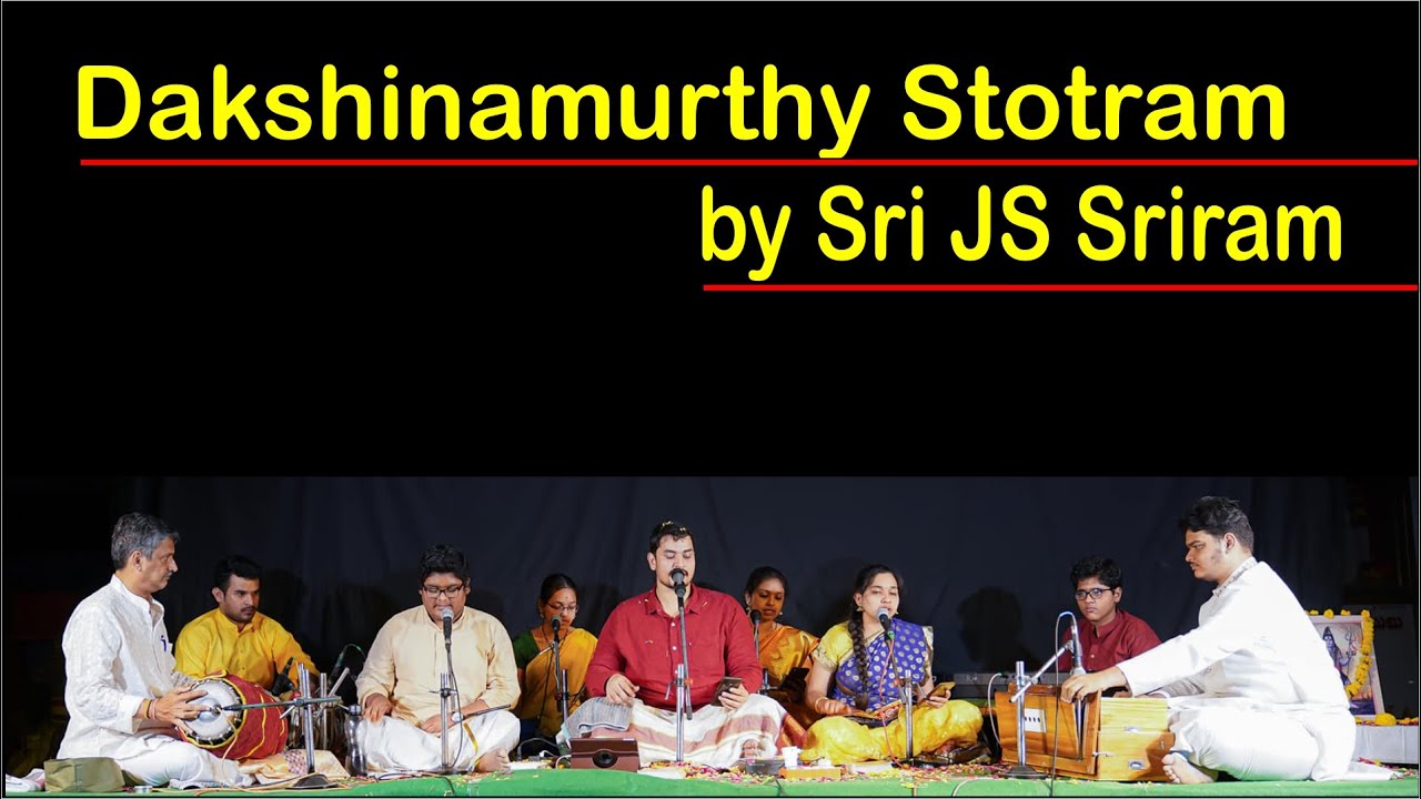Dakshinamurthy Stotram by Sri JS Sriram