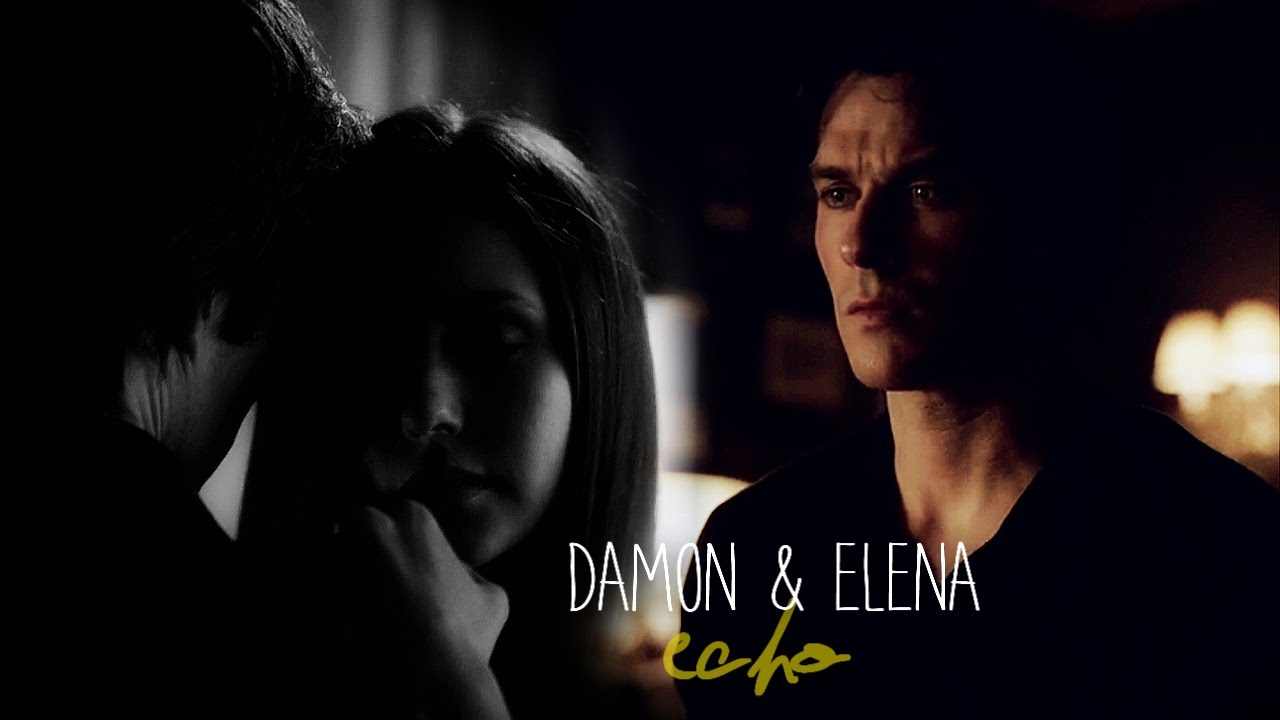 Damon & Elena | Echo (+7x11)