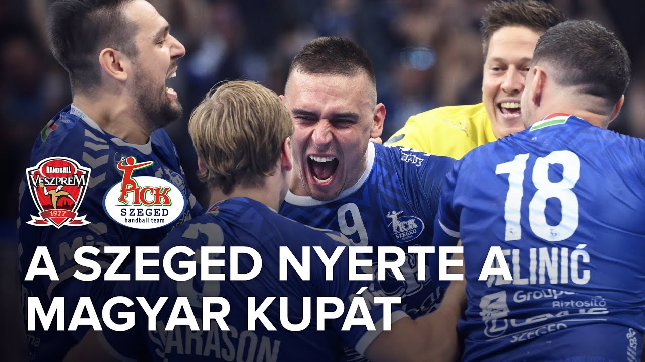 Kézilabda MK: One Veszprém–OTP Bank-Pick Szeged 30–31 | összefoglaló