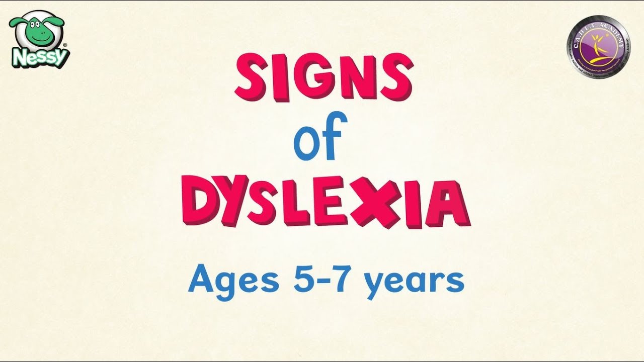 Signs of Dyslexia in Ages 5 - 7 | Understanding Dyslexia (C.A.D.E.T. Academy)