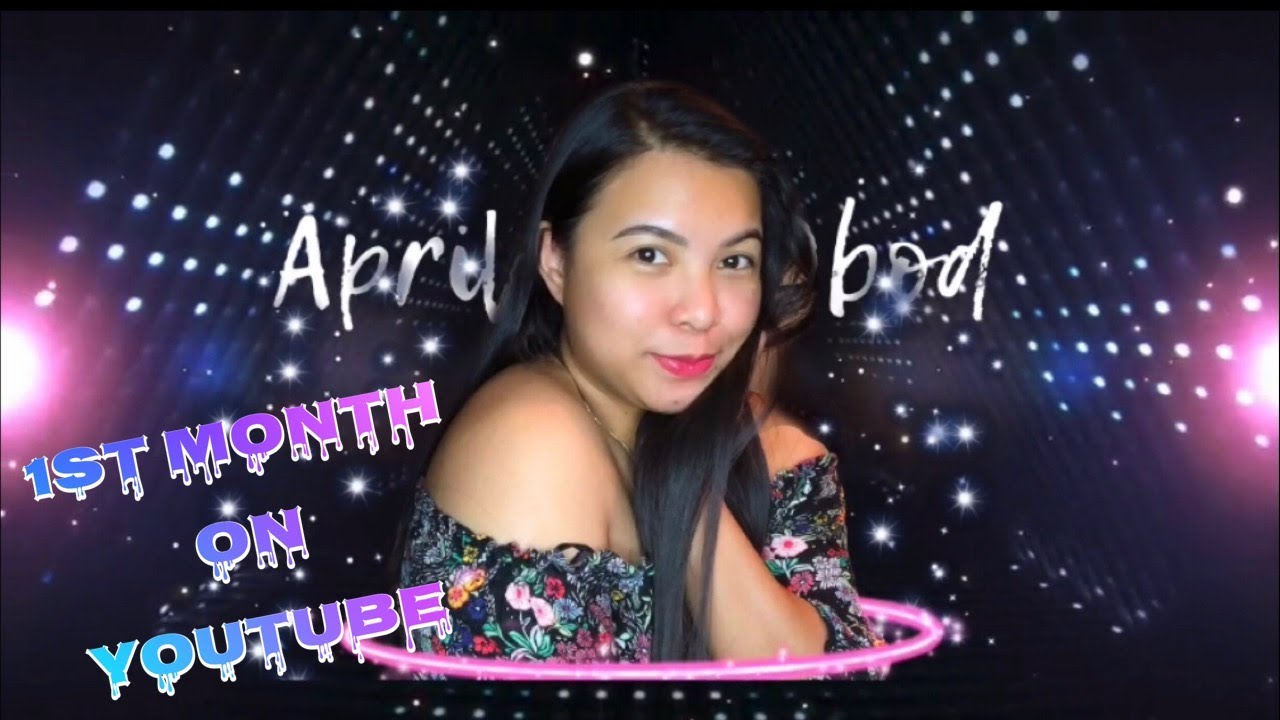 CHEERS ON MY FIRST MONTH ON YOUTUBE || April Joy Obod
