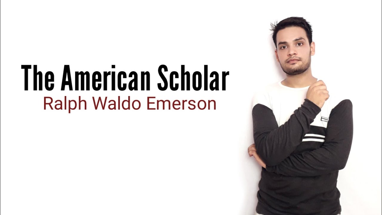 The American Scholar : Ralph Waldo Emerson in Hindi