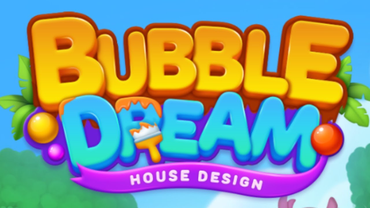 Bubble Dream：Design House Mobile Game | Gameplay Android & Apk