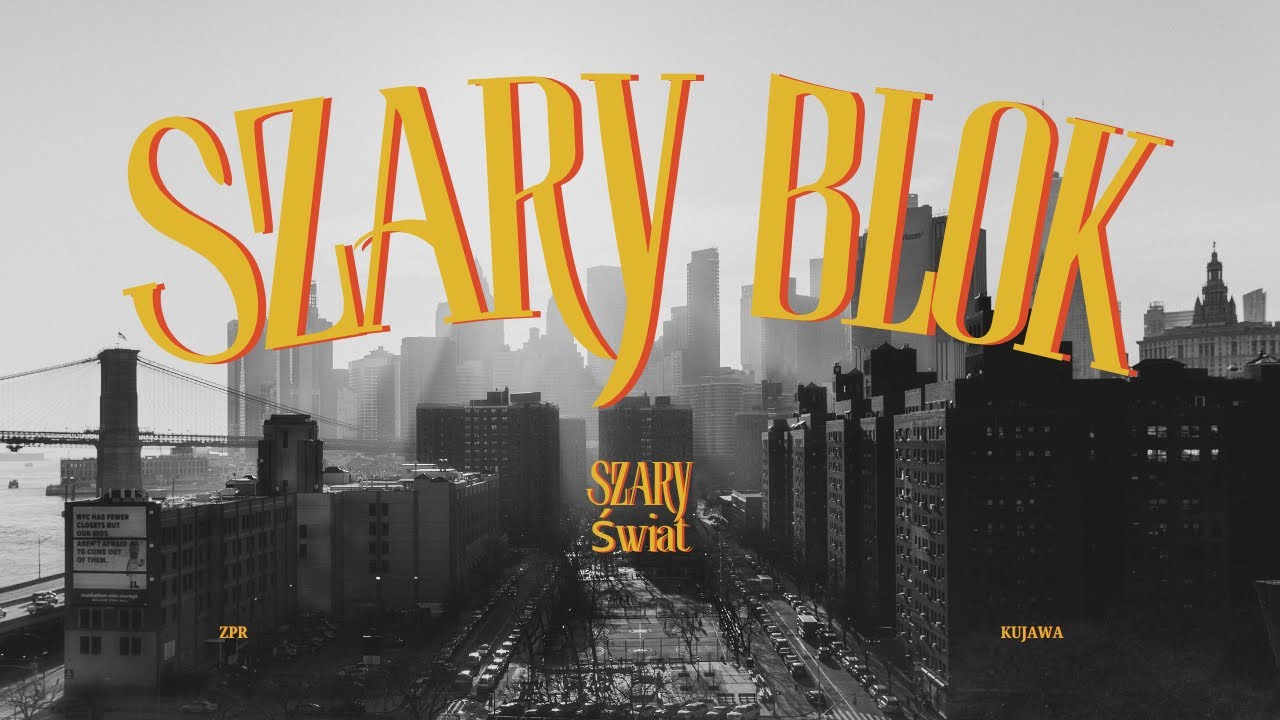 ZPR X KUJAWA - SZARY BLOK / SZARY ŚWIAT