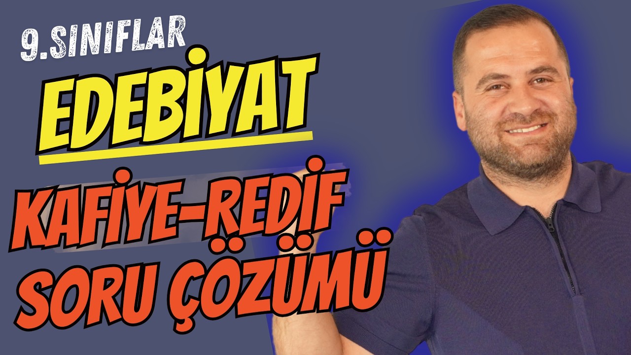 9. Sınıf EDEBİYAT 2. DÖNEM 1. YAZILI  REDİF KAFİYE SORU ÇÖZÜMÜ