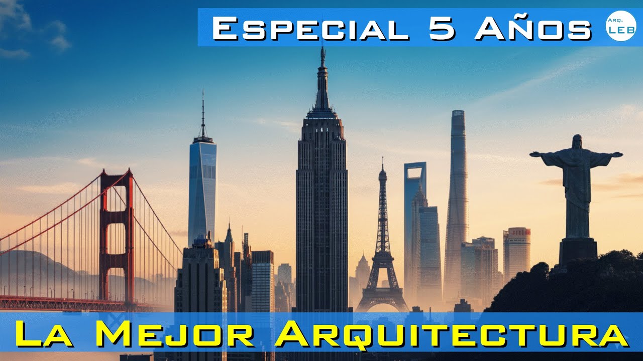 [Especial]-ArqLEB, 5 A&ntilde;os de Arquitectura en YouTube
