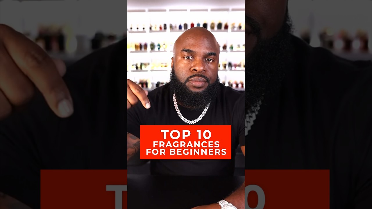 Top 10 Fragrances For Beginners