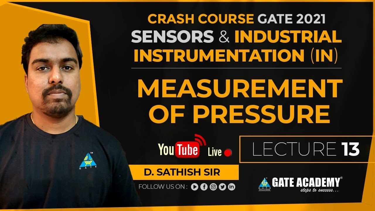 #13 Measurement of Pressure  | Sensors & Industrial Inst.|  Free Crash Course by D.Sathish Sir