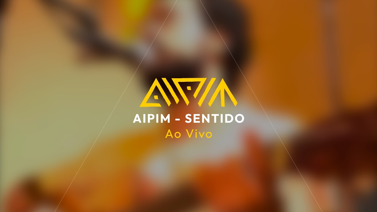 Aipim - Sentido (Ao Vivo)