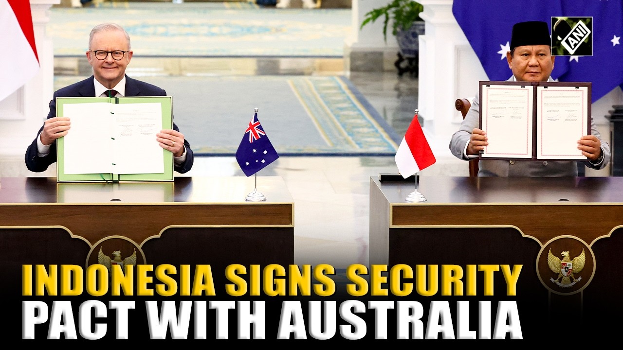 Watch! Indonesia, Australia sign security pact to consult each other if either country is threatened