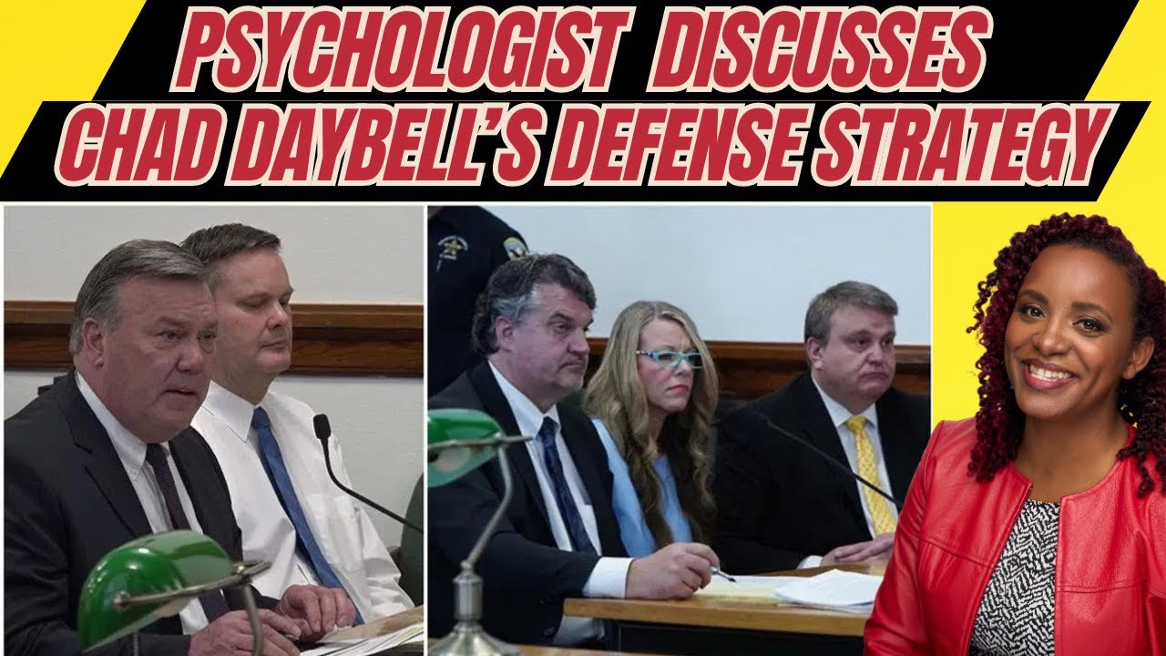 Psychologist Discusses Chad Daybell's Defense Strategy to Blame Lori & Alex Cox