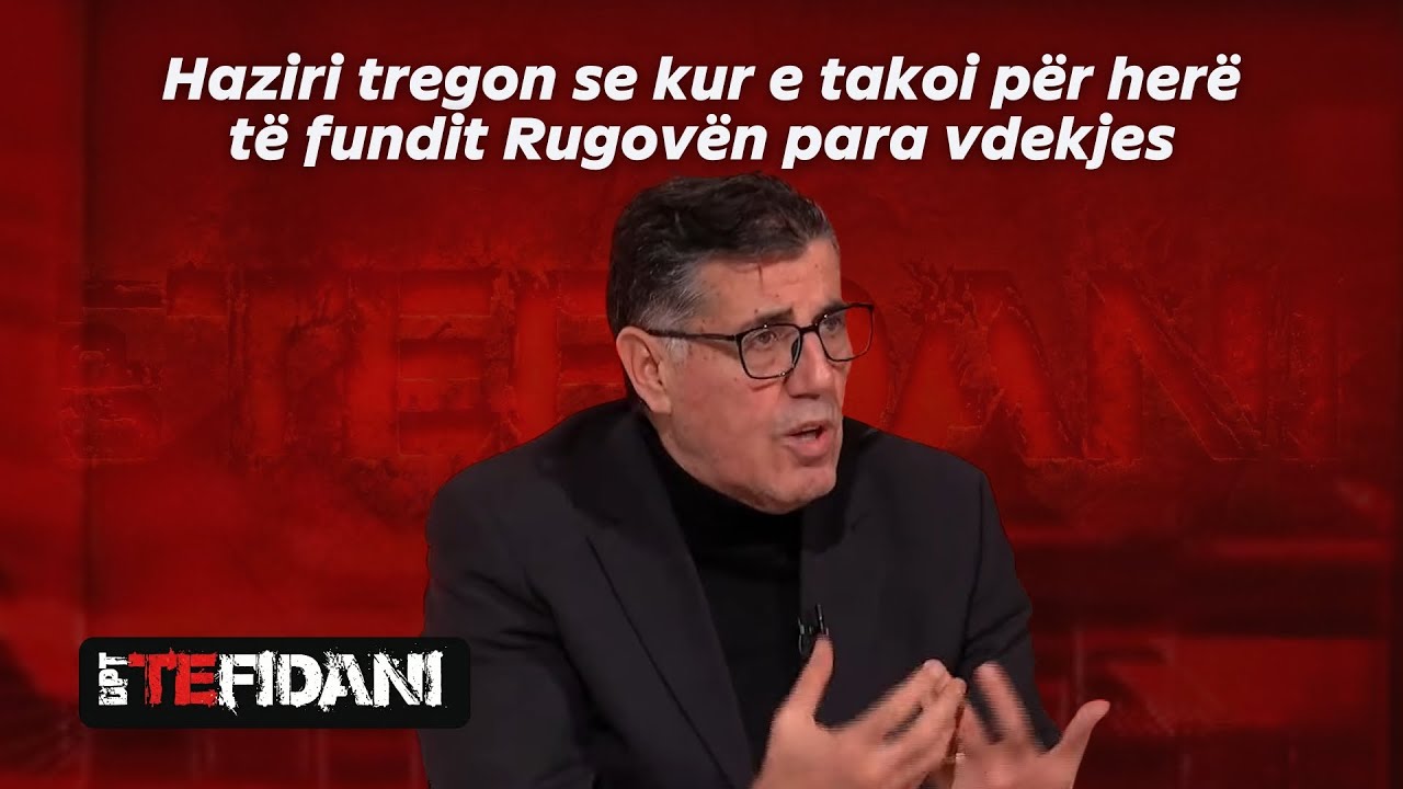 Haziri tregon se kur e takoi për herë të fundit Rugovën para vdekjes
