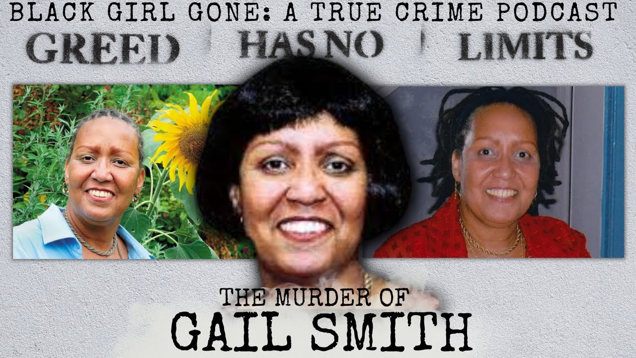 MURDERED: The Murder Of Gail Smith | Black Girl Gone: A True Crime Podcast