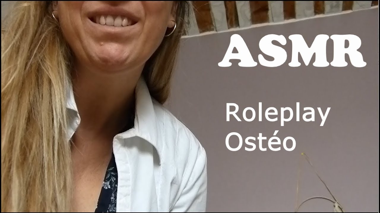 ASMR 🌸 roleplay ostéo 🌸👩‍⚕️