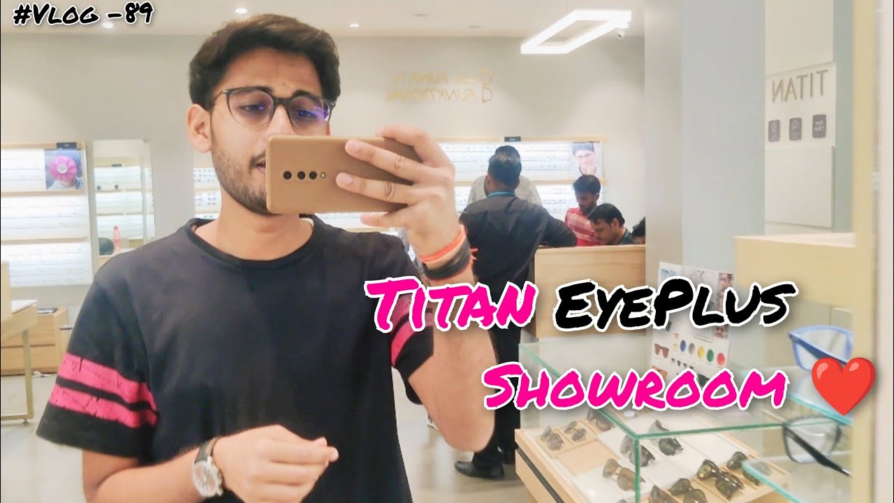 TITAN EYEPLUS SHOWROOM ❤️ || #vidyanshu_jaiswal_vlogs