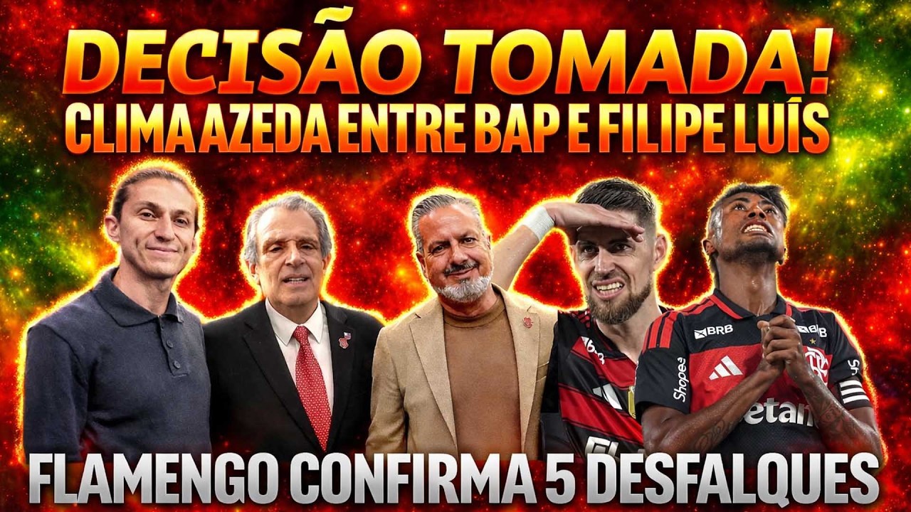 DECISÃO TOMADA! CLIMA ENTRE BAP E FILIPE LUÍS AZEDA | PROTESTO NO NINHO | DEFALQUES NO FLAMENGO E+