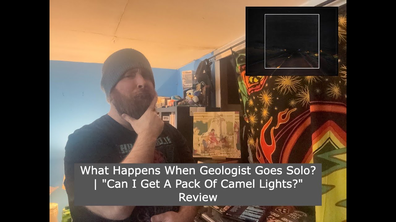What Happens When Geologist Goes Solo? | "Can I Get A Pack Of Camel Lights?" Review