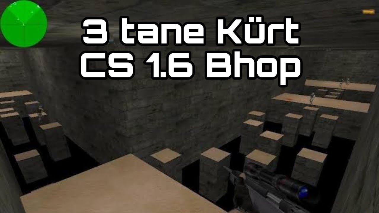 kürtler CS 1.6 Bhop oynarsa ne olur ?
