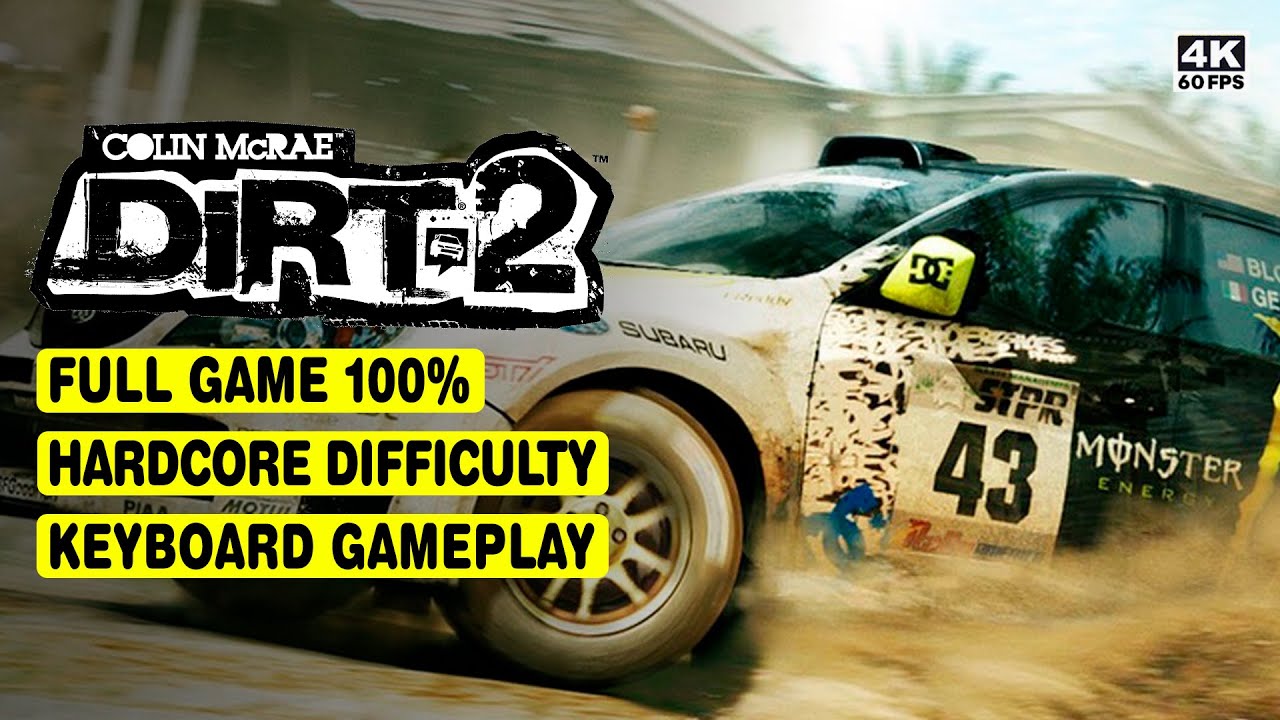 COLIN MCRAE DIRT 2 • FULL GAME 100% • HARDCORE DIFFICULTY • 4K