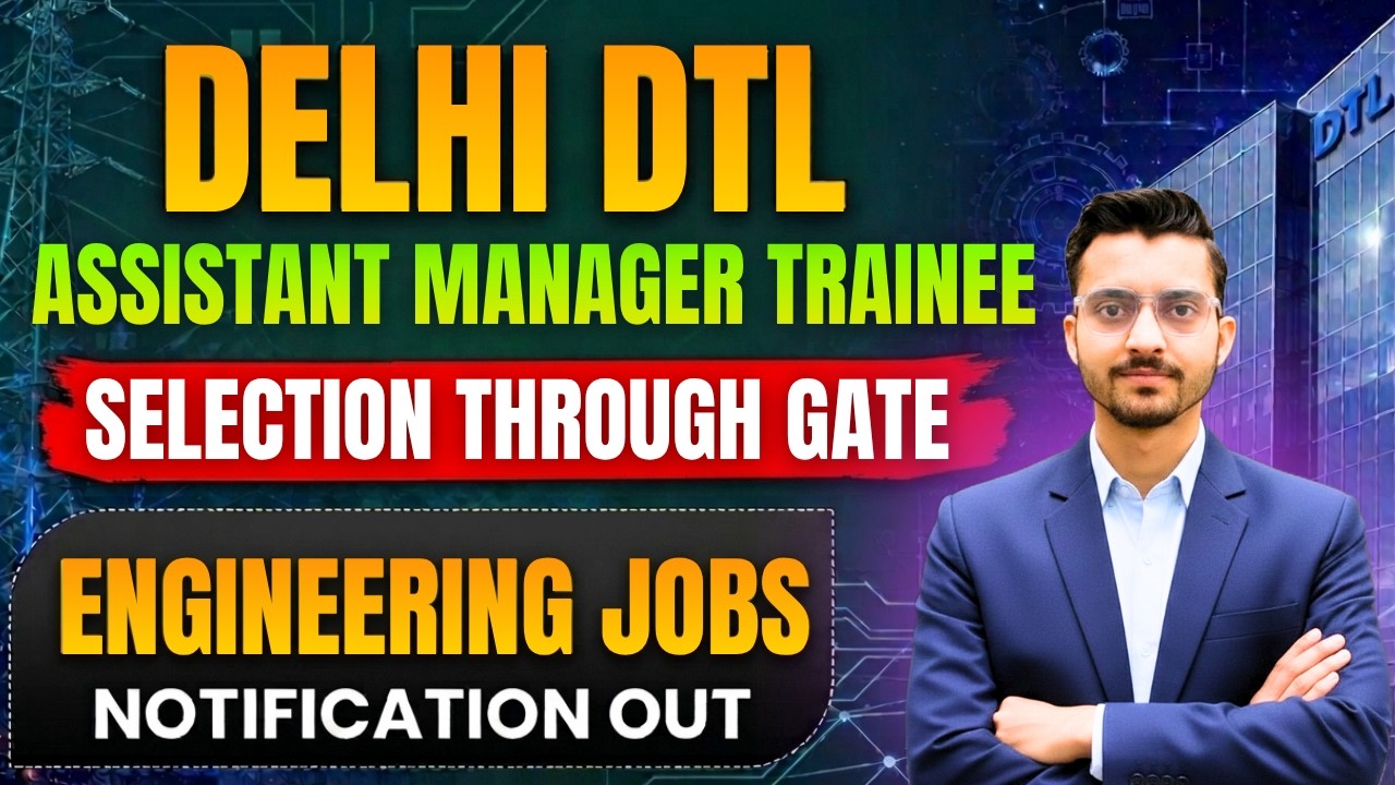 DTL Delhi Transco Limited Recruitment 2026 | GATE Jobs 2026 | Assistant Manager Trainee Vacancy 2026