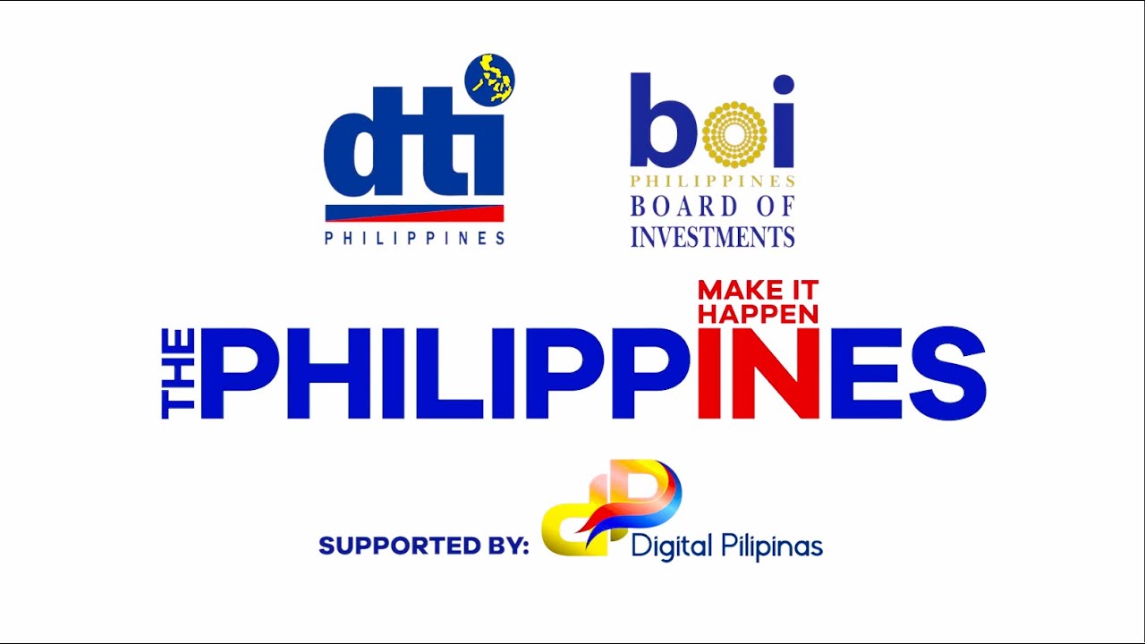 Make it happen Philippines Video | Department of Trade and Industry-Board of Investments