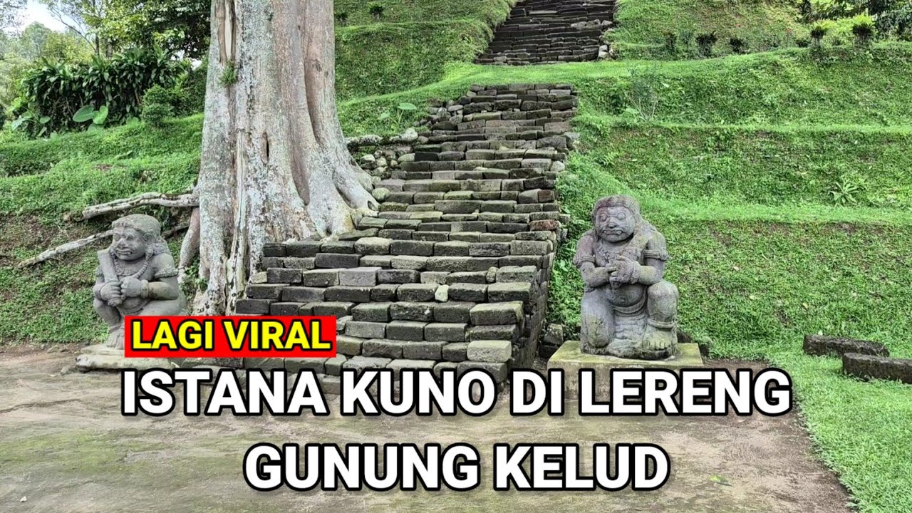 Viral.! Istana Kuno Jaman Majapahit Di Lereng Gunung Kelud