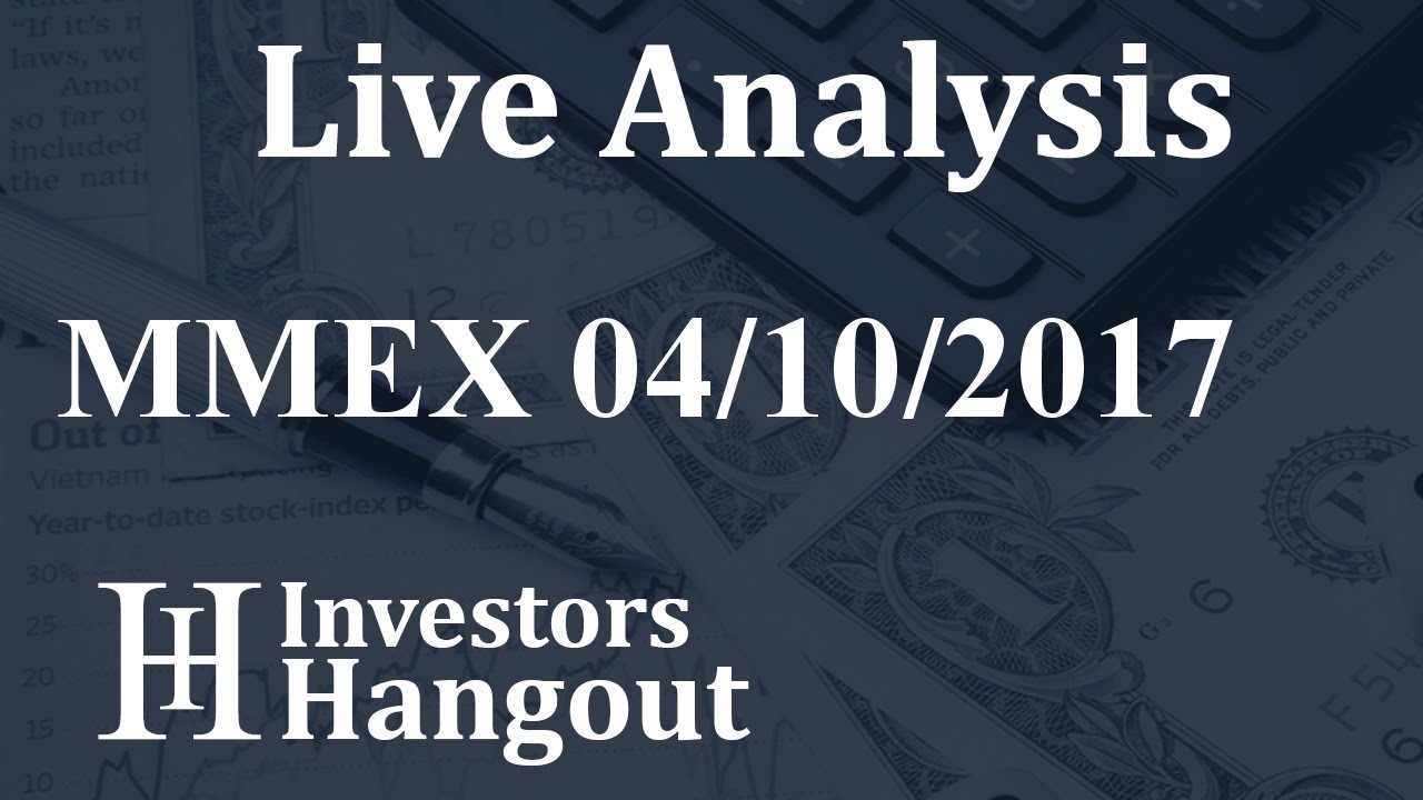 MMEX Stock Live Analysis 04-10-2017