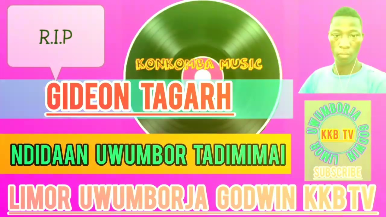 Gideon Tagarh Ndidaan Uwumbor Tadimili (Audio ❤️🎤❤️): Limor Uwumborja Godwin