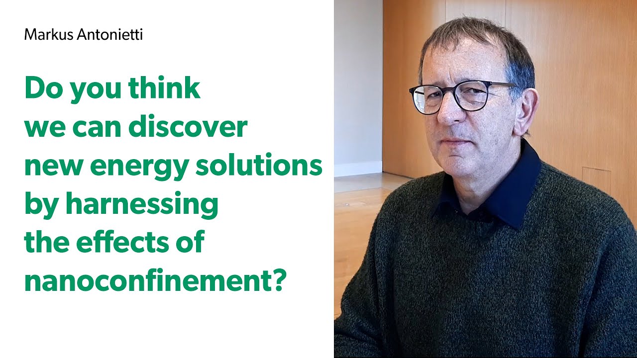 A Brief Conversation with Markus Antonietti | Nanoconfinement and Energy Innovation