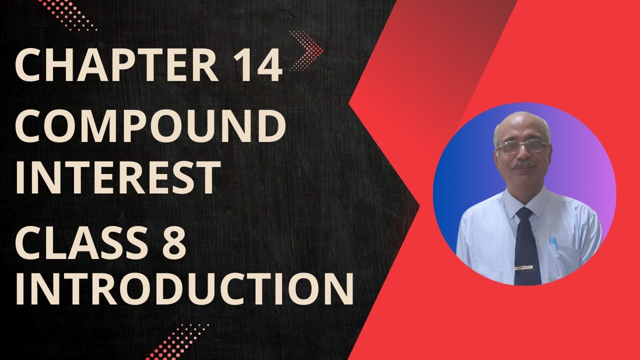 Class 8 Maths Chapter 14 – Compound Interest Introduction | Bhatia Sir Mathswale