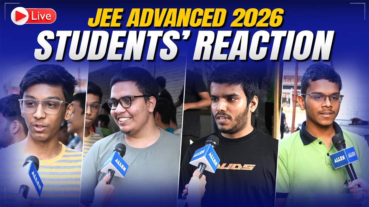 JEE Advanced 2026 Students&rsquo; Reaction🔥| Difficulty Level & Paper Pattern | ALLEN
