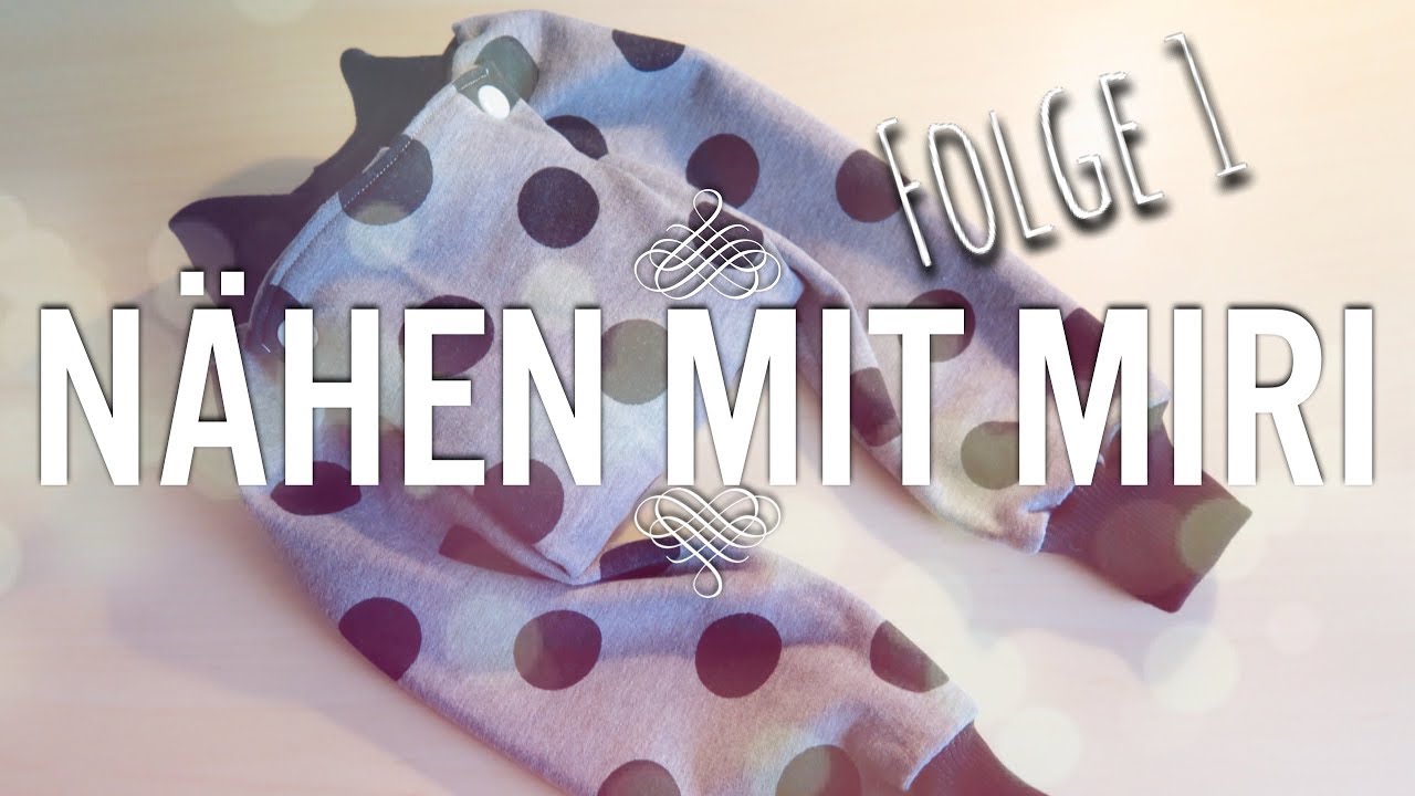 #1 Nähen mit Miri | Abhaltehose | Windelfrei | Mama Miri