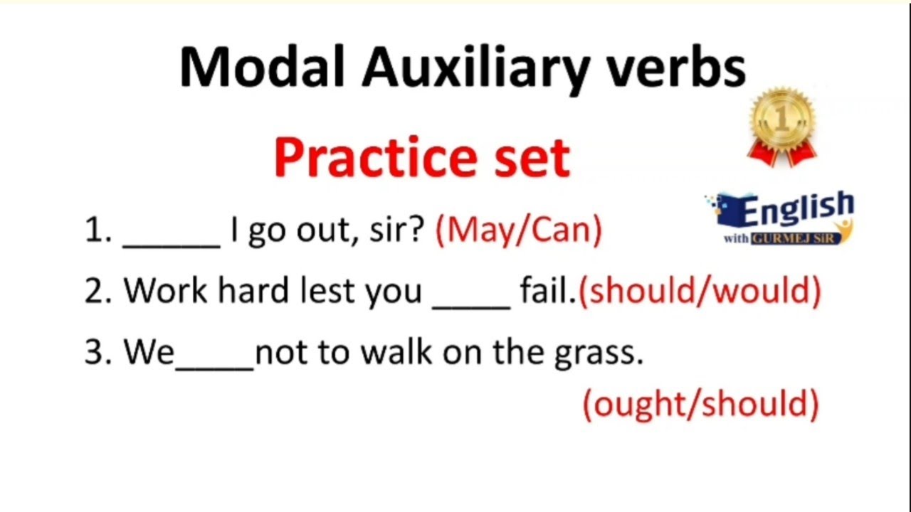 Modals/modal auxiliaries/use of modals/will,shall/practice test/set/can,could,may by gurmej sir
