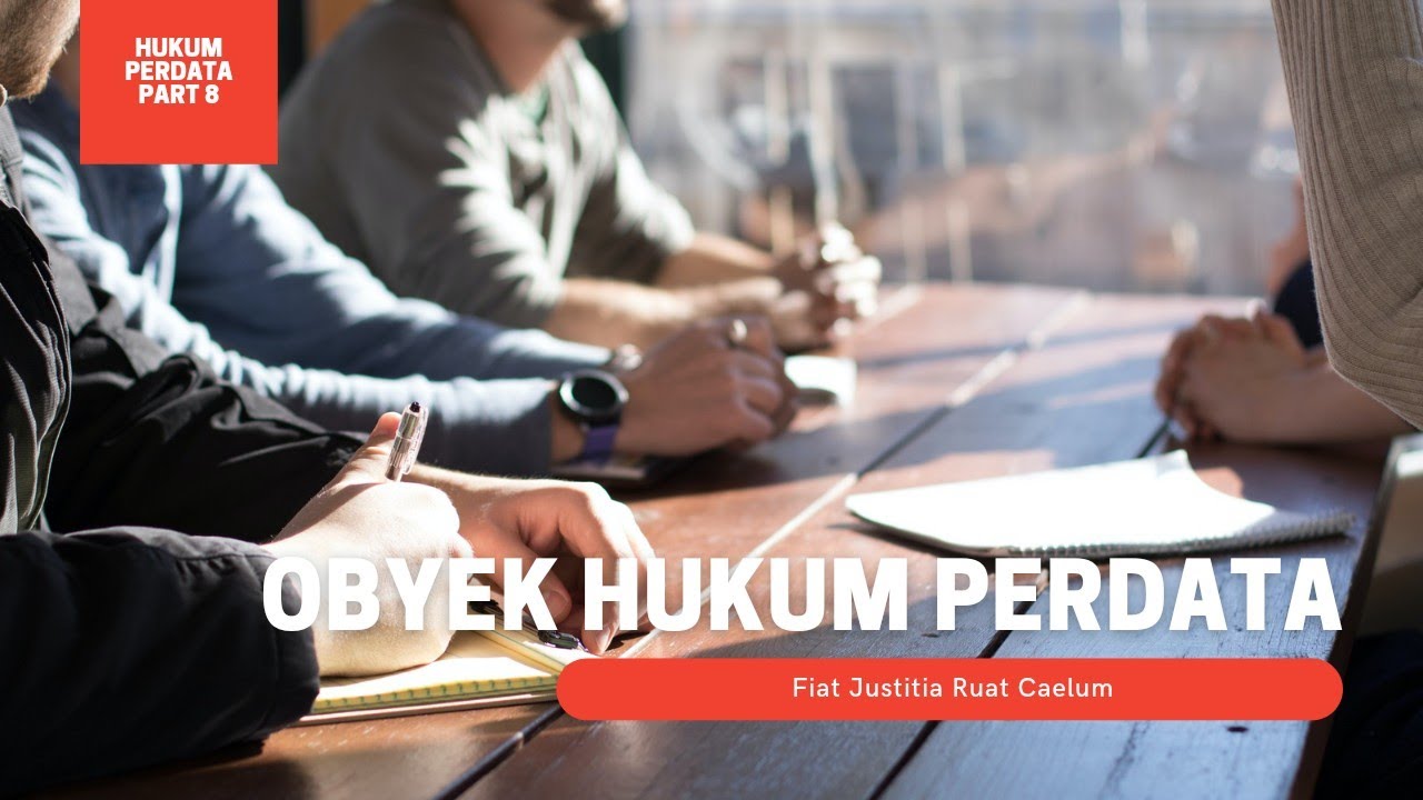 Hukum Perdata - Obyek Hukum Perdata