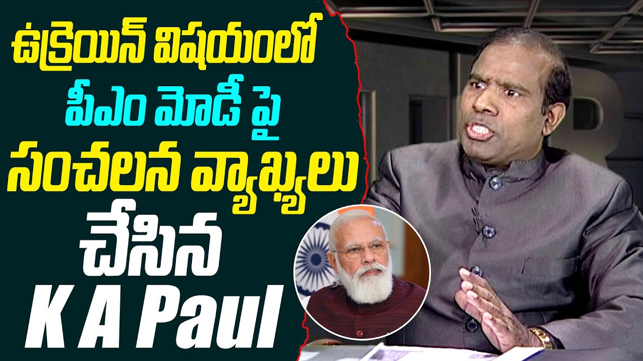 K A Paul Sensational Comments On PM Modi Over Russia Ukraine War | Myra Media