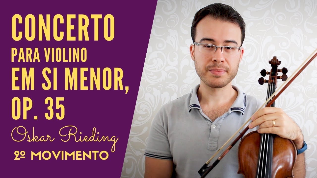 O. RIEDING | CONCERTO PARA VIOLINO EM SI MENOR, OP. 35 | 2º MOVIMENTO (TUTORIAL)