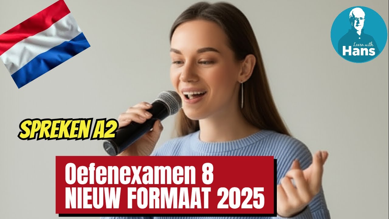 (Nederlands) Spreken A2 NIEUW FORMAAT oefenexamen 8