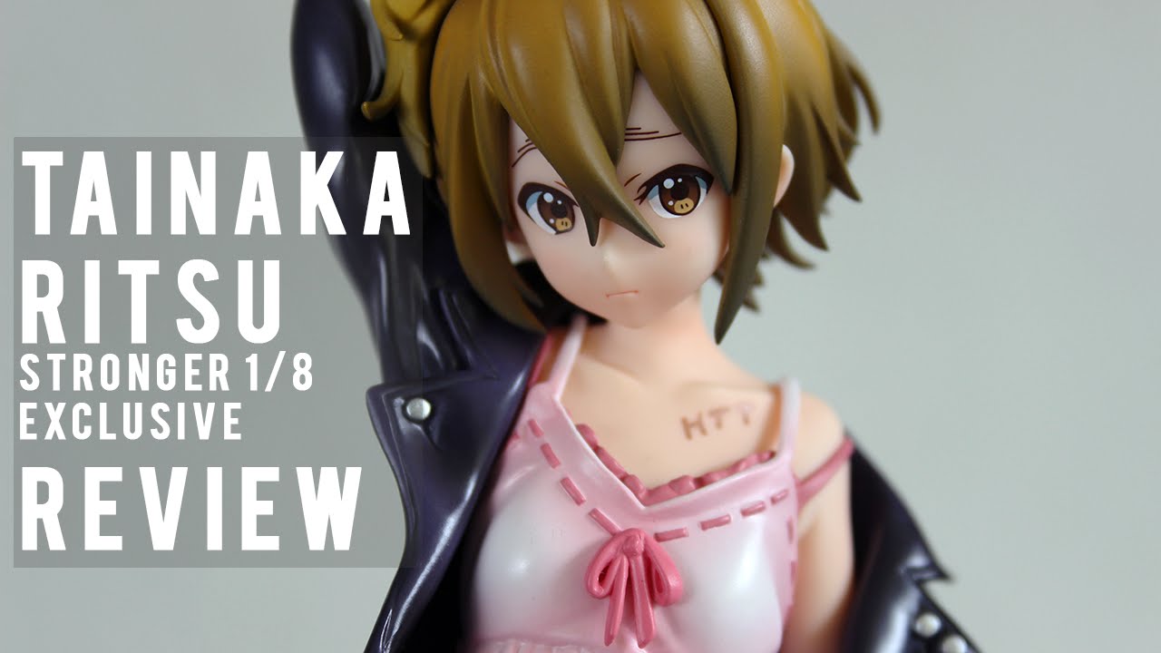 Tainaka Ritsu - K-ON! | Stronger 1/8 review 田井中 律 けいおん！