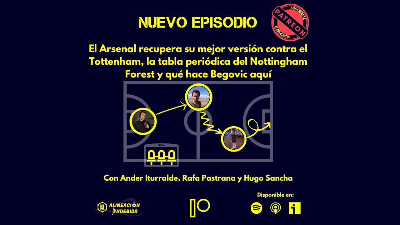 El Arsenal recupera su mejor versión contra el Tottenham y la tabla periódica del Nottingham Forest
