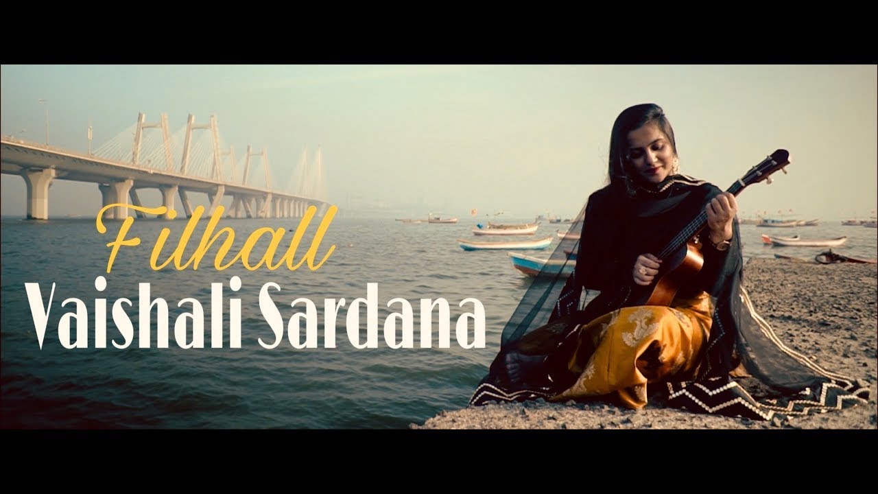 filhall | Vaishali Sardana | Female Cover | Akshay Kumar Ft Nupur Sanon | BPraak | Jaani  Ammy Virk