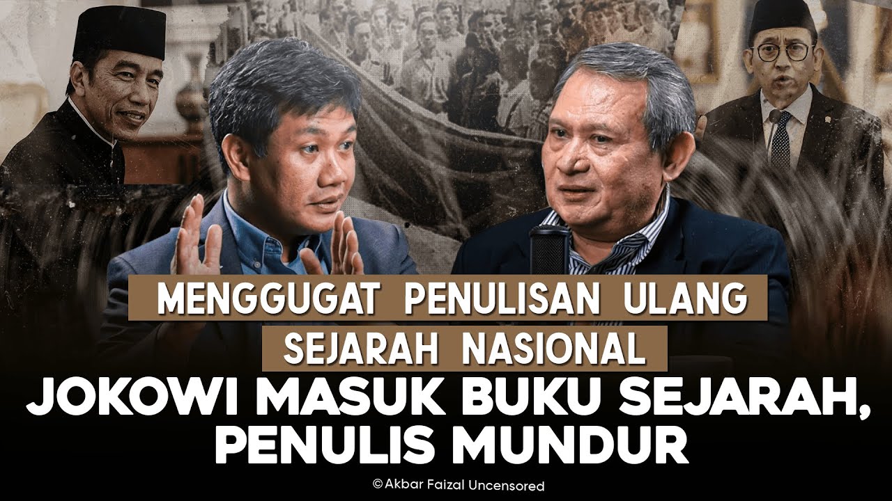 MENGGUGAT PENULISAN ULANG SEJARAH NASIONAL. JOKOWI MASUK BUKU SEJARAH, PENULIS MUNDUR