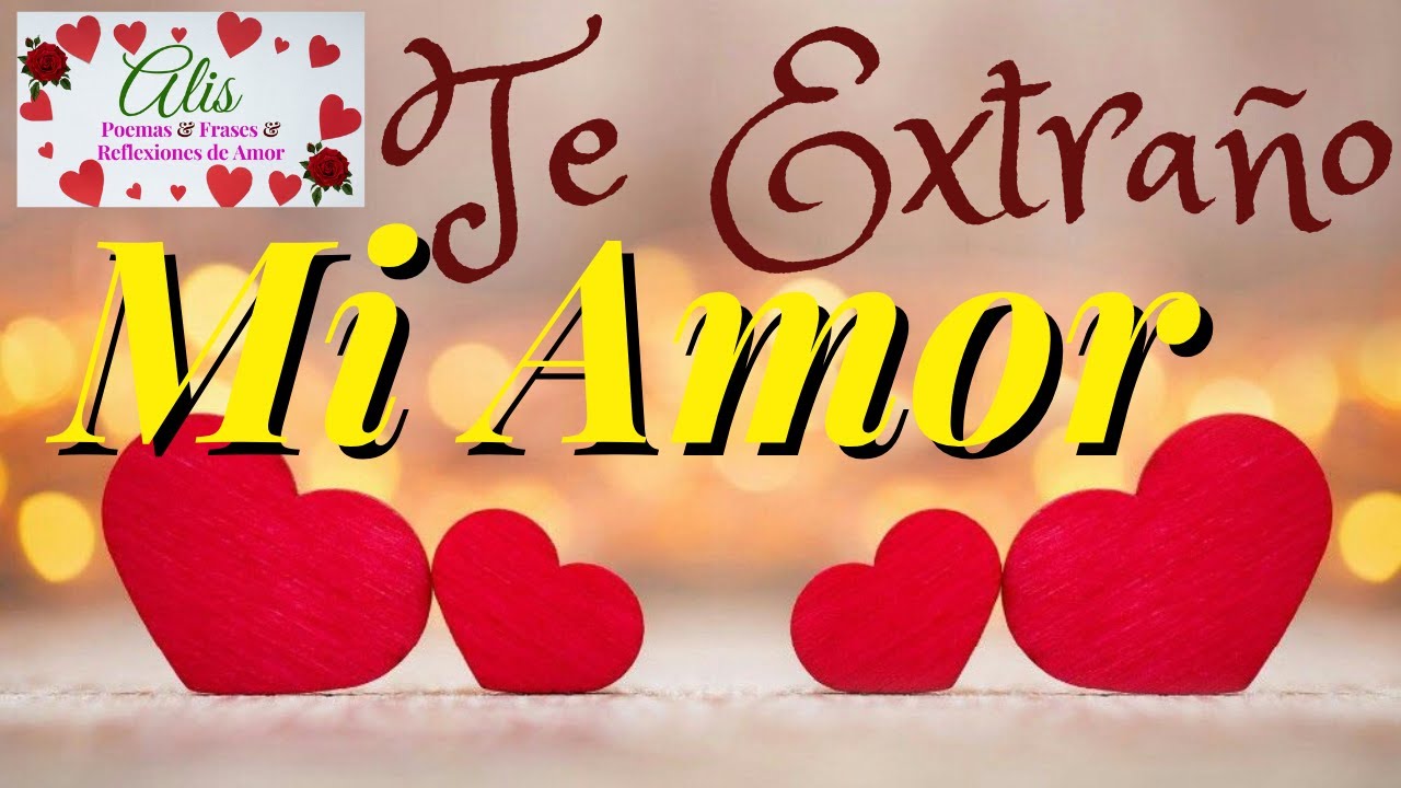 TE EXTRAÑO MI AMOR 💌 CARTA DE AMOR PARA ELLA