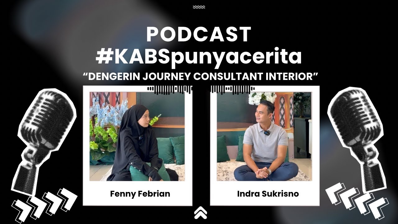 Podcast KABSpunyacerita “Di PHP-in Client” Dengerin Journey Consultant Interior