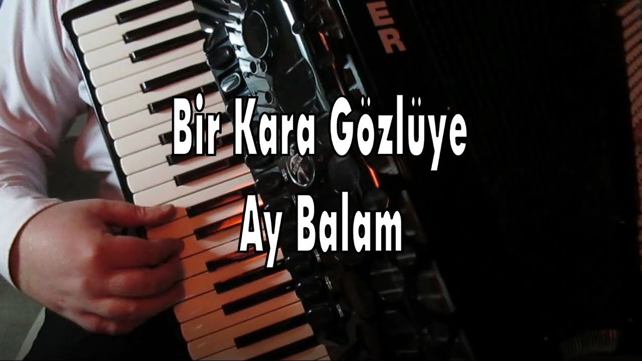 Bir Kara Gözlüye Ay Balam Tutulup Yanmışam - Murathan Akordeon