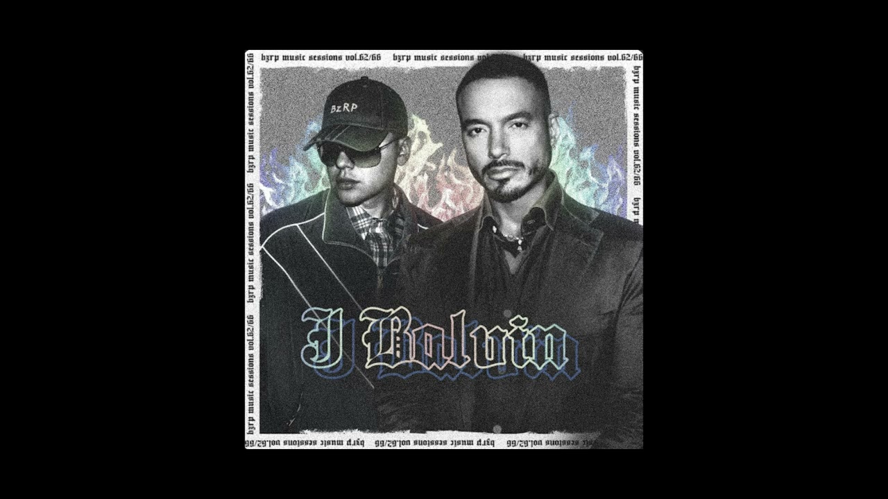 J BALVIN || BZRP Music Sessions #62/66 (Slowed)